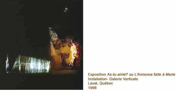 Installation- As-tu aim�? ou l'Annonce faite � Marie 